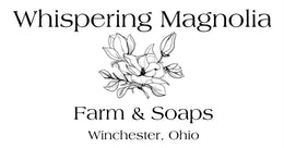 Whispering Magnolia Farm & Soaps